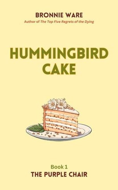 Hummingbird Cake, Bronnie Ware - Ebook - 9780645935134