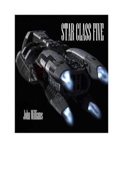 Star Class Five, John Williams - Ebook - 9780646213125