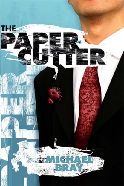 The Paper Cutter, Michael Bray - Ebook - 9780646533360