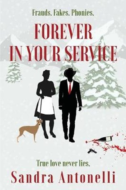 Forever in Your Service, ANTONELLI,  Sandra - Paperback - 9780646803456