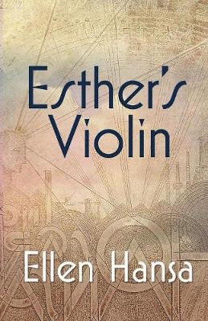 Esther's Violin, Ellen Hansa - Overig - 9780646804866