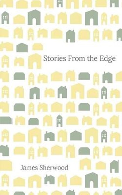 Stories from the Edge, SHERWOOD,  James - Paperback - 9780646813448