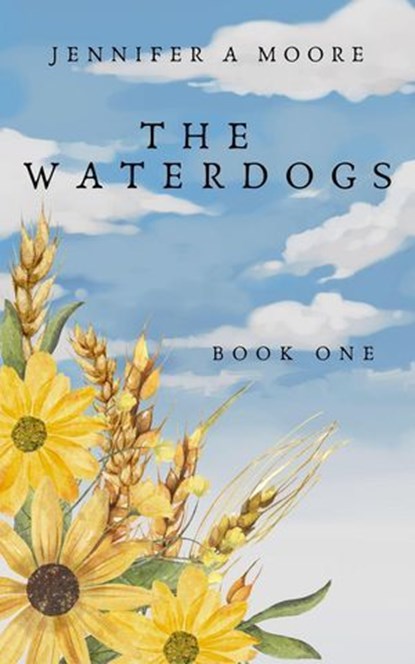 The Waterdogs, Jennifer A Moore - Ebook - 9780646968278