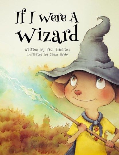 If I Were A Wizard, Paul C Hamilton - Gebonden - 9780646978963