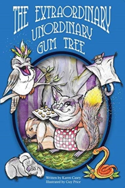 The Extraordinary, Unordinary Gum Tree, Karen Casey - Paperback - 9780646995168