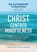 Christ-Centred Mindfulness, Katherine Thompson - Paperback - 9780647530825