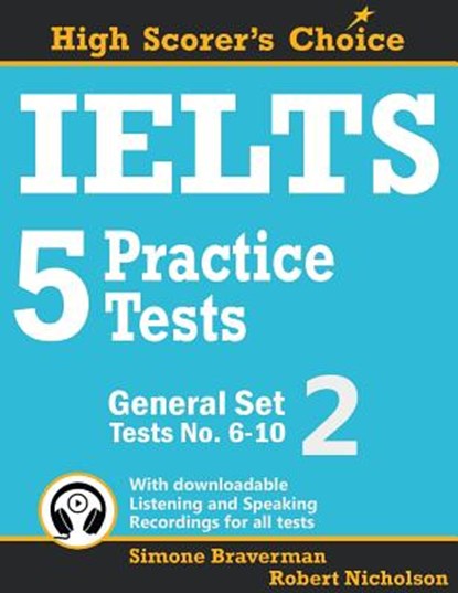IELTS 5 Practice Tests, General Set 2, Simone Braverman ; Robert Nicholson - Paperback - 9780648000013