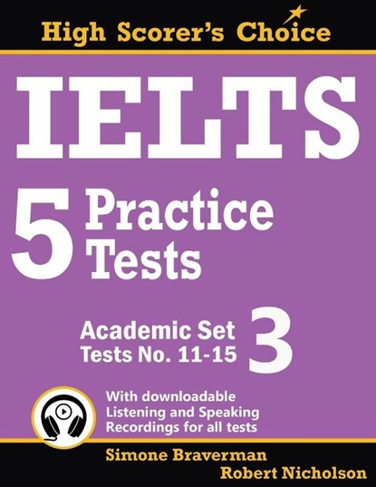IELTS 5 Practice Tests, Academic Set 3, Simone Braverman ; Robert Nicholson - Paperback - 9780648000020