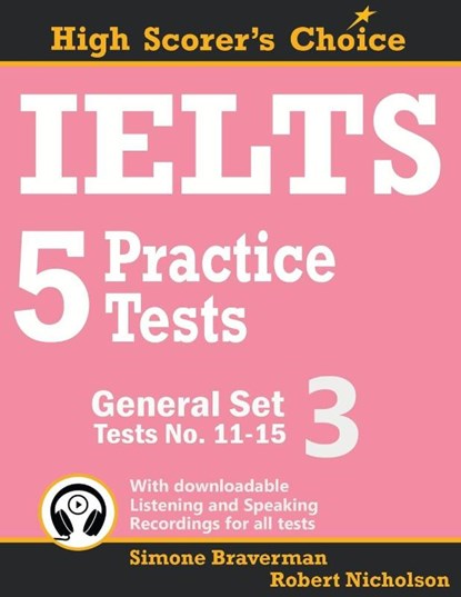 IELTS 5 Practice Tests, General Set 3, Simone Braverman ; Robert Nicholson - Paperback - 9780648000037