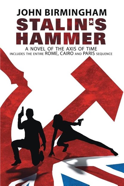 Stalin's Hammer, John Birmingham - Paperback - 9780648003625