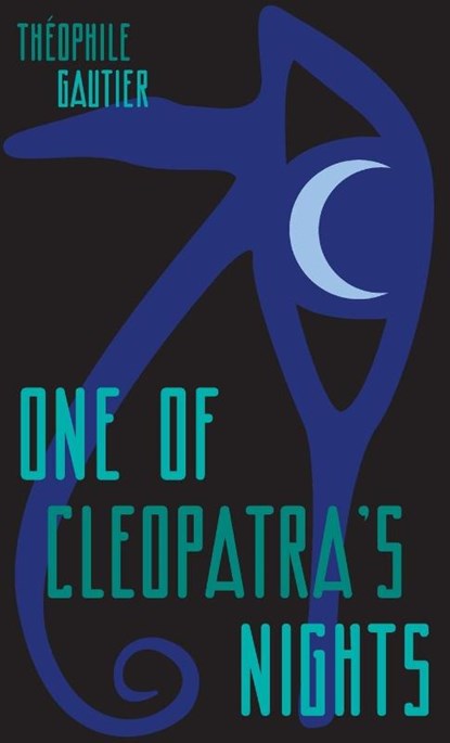 One of Cleopatra's Nights, Theophile Gautier - Gebonden - 9780648023319