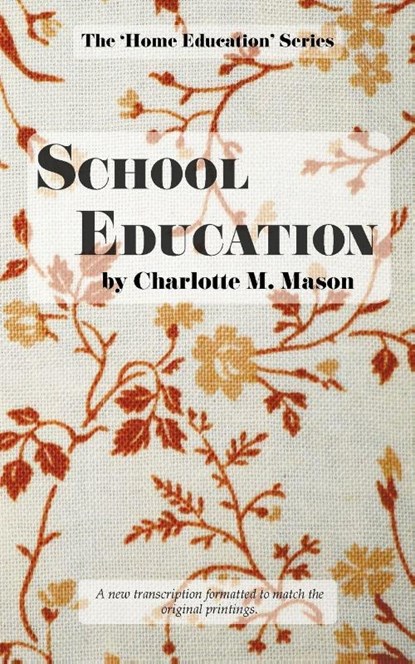 School Education, Charlotte M Mason - Paperback - 9780648063360