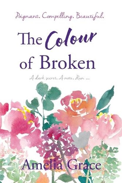 The Colour of Broken, GRACE,  Amelia - Paperback - 9780648084624