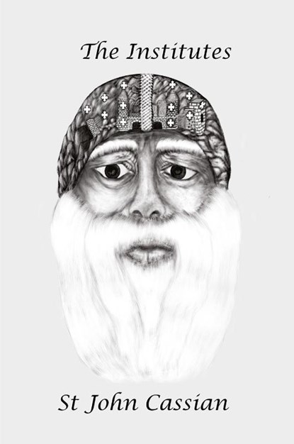 The Institutes, John Cassian - Paperback - 9780648123453
