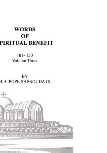 Words of Spiritual Benefit Volume 3, Pope Shenouda - Paperback - 9780648123477
