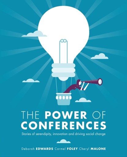 The Power of Conferences, Deborah Edwards ; Cheryl Malone - Paperback - 9780648124214