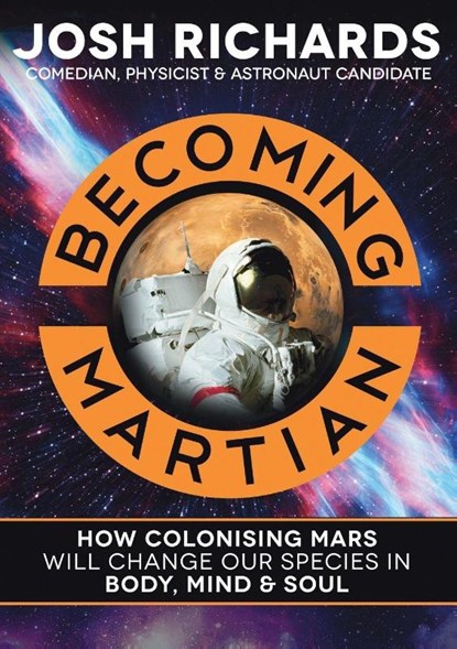 Becoming Martian, Josh Richards - Paperback - 9780648135609