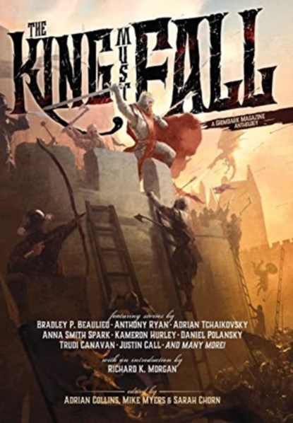The King Must Fall, Adrian Tchaikovsky ; Bradley P Beaulieu ; Trudi Canavan - Gebonden - 9780648178477