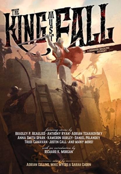 The King Must Fall, Adrian Tchaikovsky ; Bradley P Beaulieu ; Trudi Canavan - Gebonden - 9780648178477