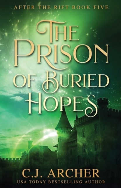 The Prison of Buried Hopes, C J Archer - Paperback - 9780648214953