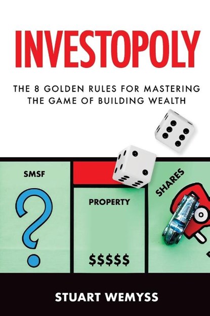 Investopoly, Stuart Wemyss - Paperback - 9780648238720
