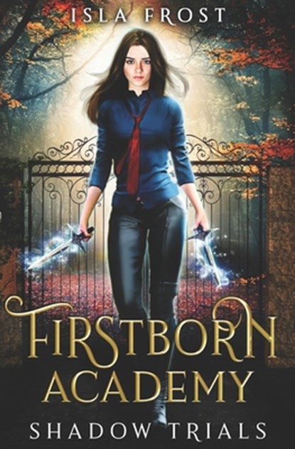 Firstborn Academy: Shadow Trials, Isla Frost - Paperback - 9780648253266