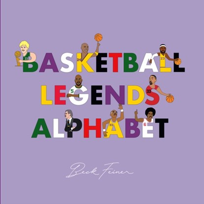 Basketball Legends Alphabet, Beck Feiner - Gebonden - 9780648261667