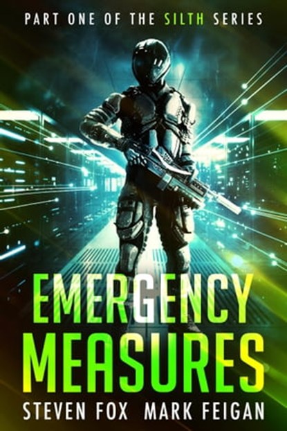 Emergency Measures: Part 1 of the Silth Series, Steven Fox ; Mark Feigan - Ebook - 9780648267935