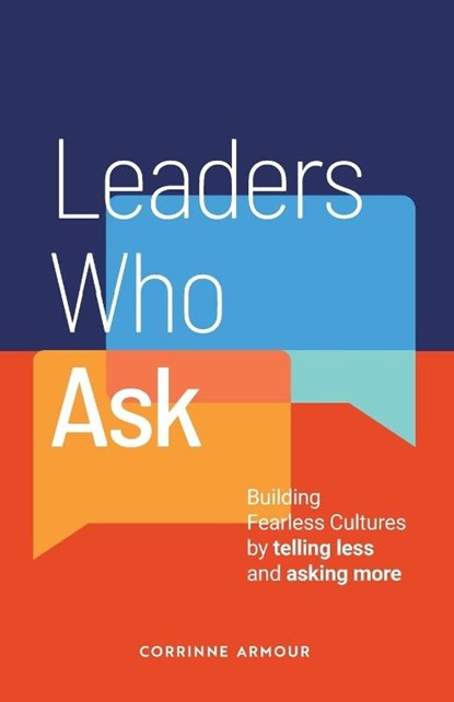 Leaders Who Ask, Corrinne Armour - Paperback - 9780648281214