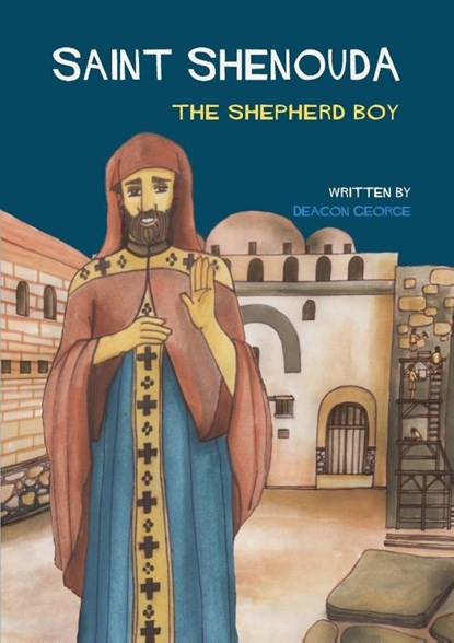 Saint Shenouda, Deacon George - Paperback - 9780648281429