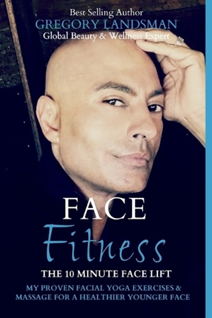 Face Fitness, Gregory Landsman - Paperback - 9780648289258