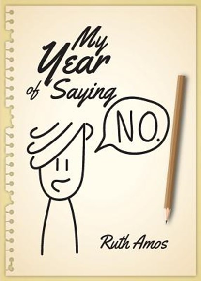 My Year of Saying No, Ruth Amos - Paperback - 9780648291312