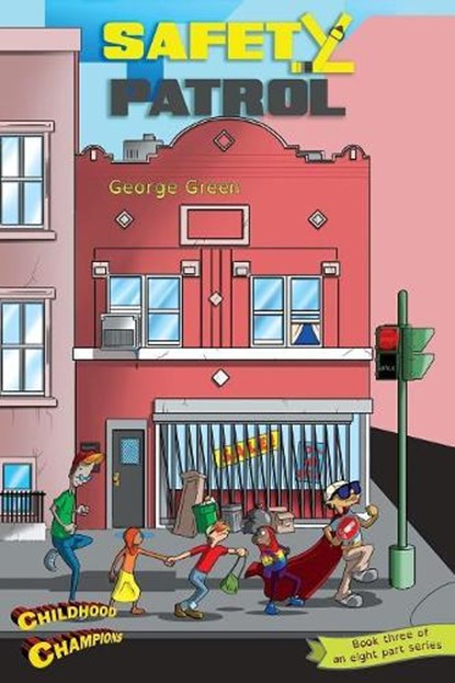 Safety Patrol, GREEN,  George - Paperback - 9780648355236