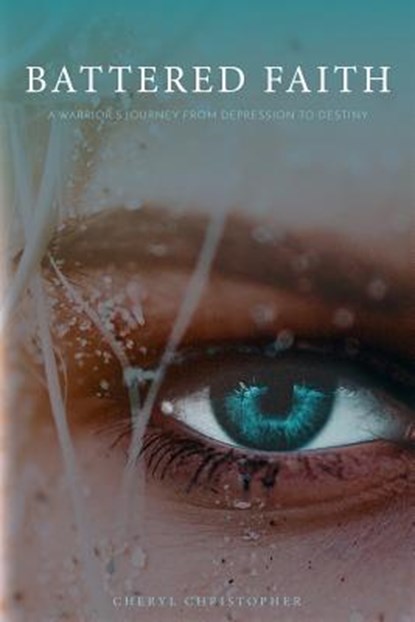 Battered Faith, Cheryl Christopher - Paperback - 9780648441069