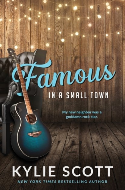 Famous in a Small Town (discreet cover), Kylie Scott - Paperback - 9780648457343