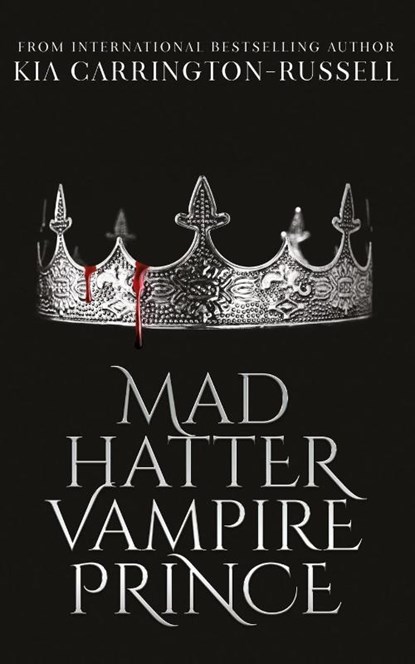 Mad Hatter Vampire Prince, Kia Carrington-Russell - Paperback - 9780648498179