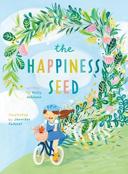 The Happiness Seed, Holly Johnson - Gebonden - 9780648510215