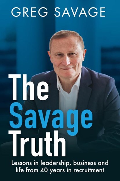 The Savage Truth, Greg Savage - Paperback - 9780648515975