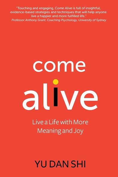 Come Alive, Yu Dan Shi - Paperback - 9780648521167