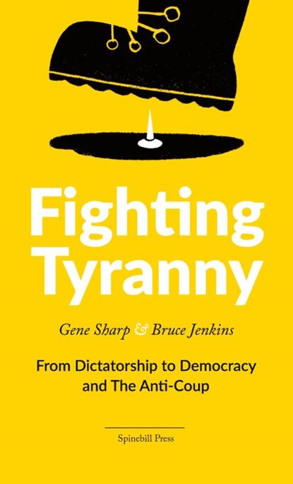 Fighting Tyranny, Gene Sharp ; Bruce Jenkins - Paperback - 9780648531517