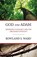 God and Adam: Reformed Theology and the Creation Covenant, Rowland S. Ward - Paperback - 9780648539902