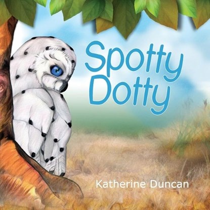 Spotty Dotty, DUNCAN,  Katherine - Paperback - 9780648566205