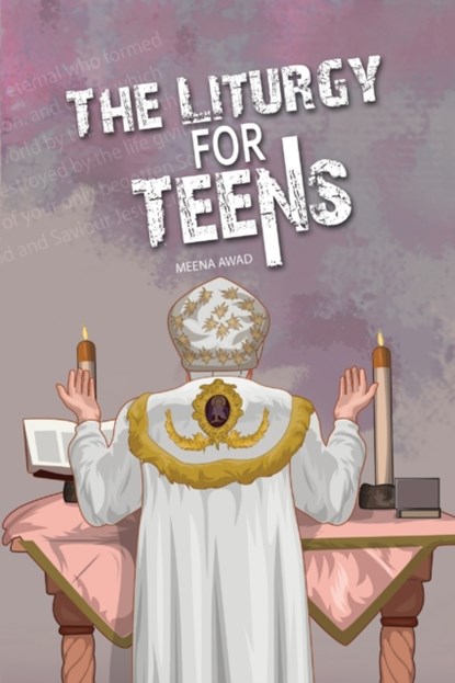 The Liturgy for Teens, Meena Awad - Paperback - 9780648575429