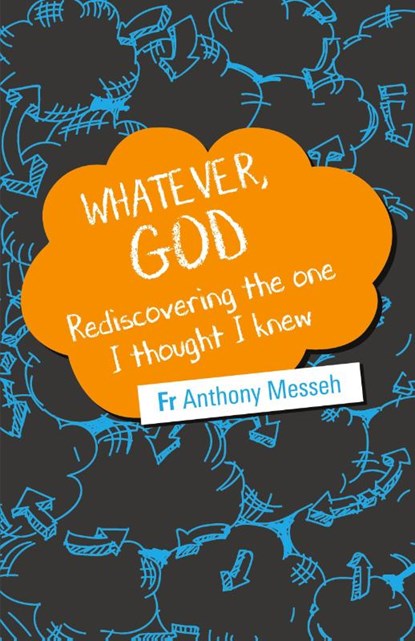 Whatever, God, Fr Anthony Messeh - Paperback - 9780648575498