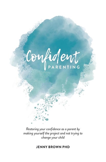 Confident Parenting, Jenny Brown - Paperback - 9780648578529