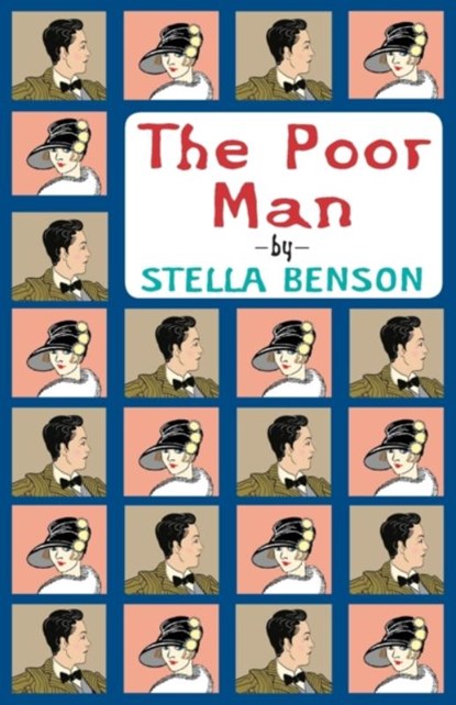 The Poor Man, Stella Benson - Paperback - 9780648590569