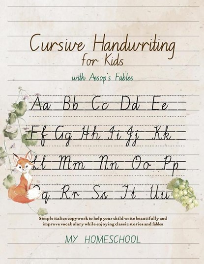 Cursive Handwriting for Kids with Aesop's Fables, Michelle R Morrow - Paperback - 9780648604501
