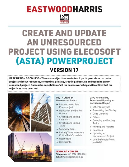 Create and Update an Unresourced Project using Elecosoft (Asta) Powerproject Version 17, Paul E Harris - Paperback - 9780648635529