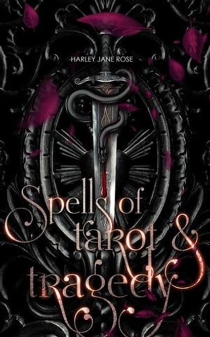 Spells of Tarot & Tragedy, Harley Jane Rose - Ebook - 9780648644507