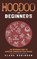 Hoodoo For Beginners, Clara Robinson - Gebonden - 9780648646990